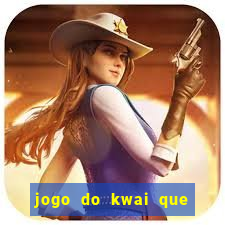 jogo do kwai que ganha dinheiro